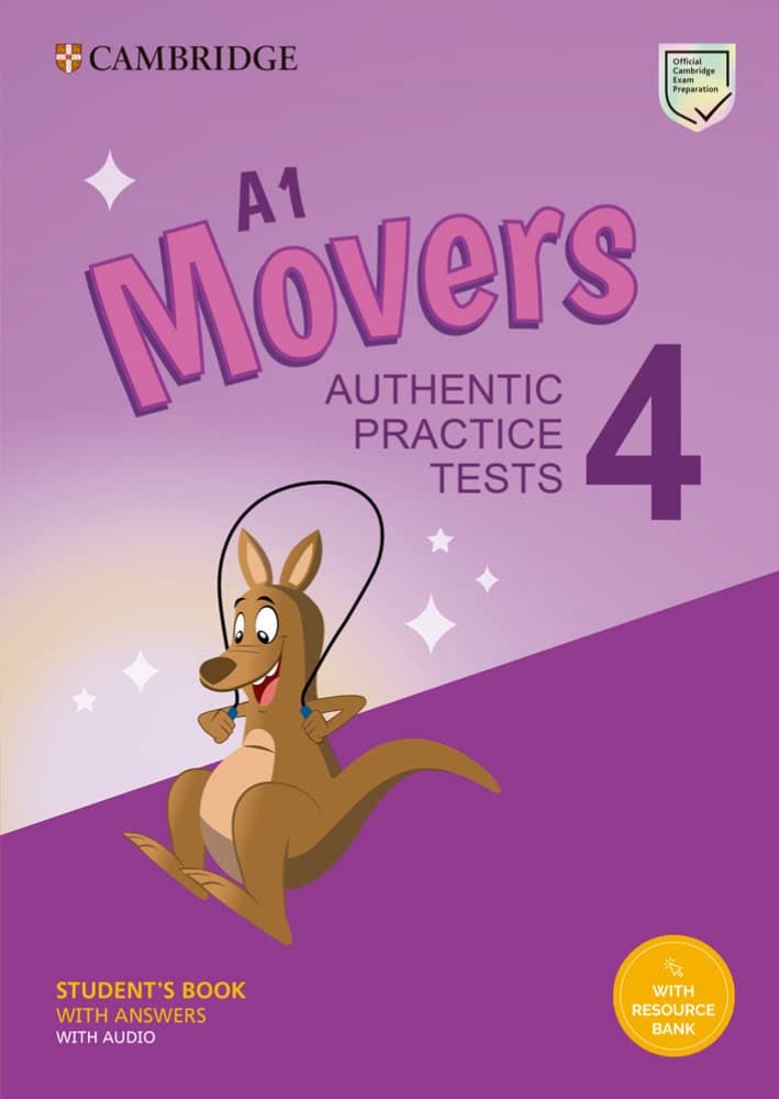 A1 Movers 4 Student's Book with Answers with Audio with Resource Bank: Authentic Practice Tests (Cambridge Young Learners English Tests)