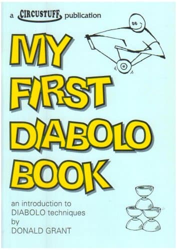 My First Diabolo Book: An Introduction to Diabolo Techniques