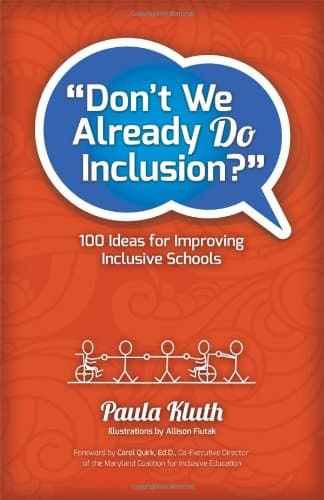 Don't We Already Do Inclusion?: 100 Ideas for Improving Inclusive Schools