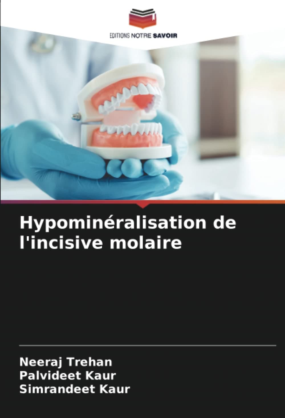 Hypominéralisation de l'incisive molaire