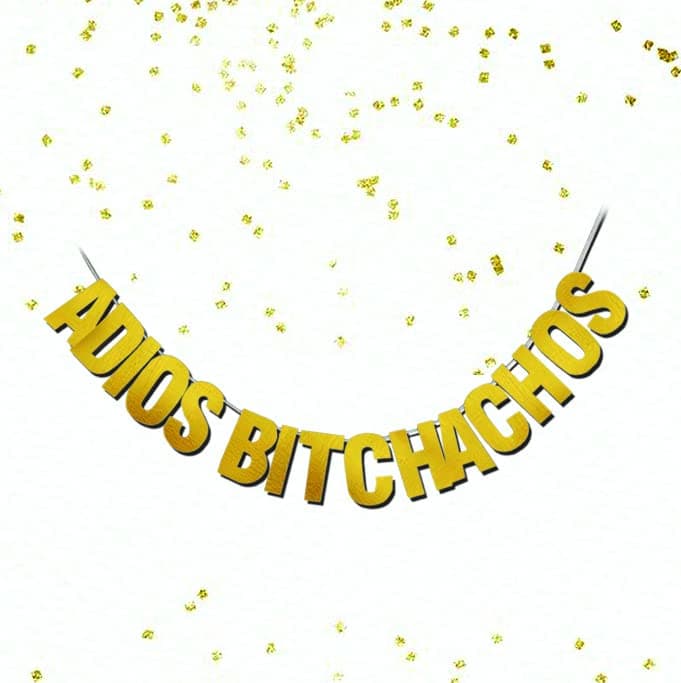 Tiny Miracles Adios Bitchachos Gold Banner Final Fiesta Moving Going Away Party Fiesta Party Cinco de Mayo Taco Party Goodbye Party College Graduation Retirement Party Decorations