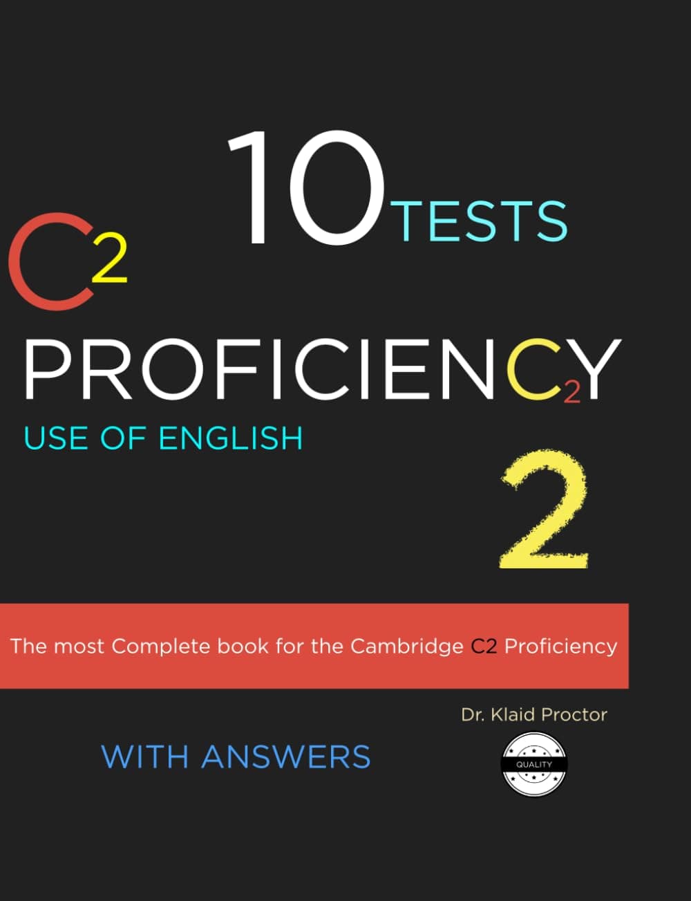 C2 Proficiency Use of English: 10 Practice Tests, Extra Resources, Extra Practice with Answer Key II: Updated Exams (CPE)