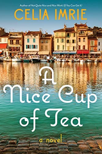 A Nice Cup of Tea Kindle Edition