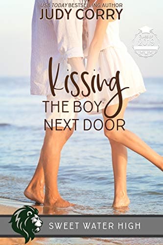 Kissing The Boy Next Door: An Ex-Best Friends/Stuck Together Sweet Romance (Sweet Water High Book 3)