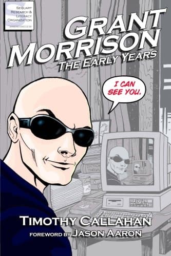 Grant Morrison: The Early Years