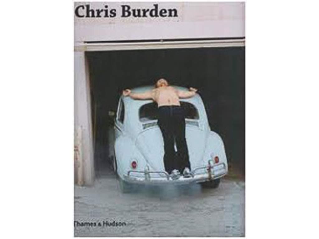Chris Burden Hardcover – 4 Jun. 2007