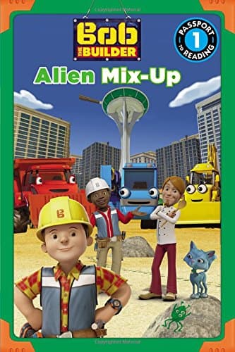 Bob the Builder: Alien Mix-Up (Passport to Reading Level 1)