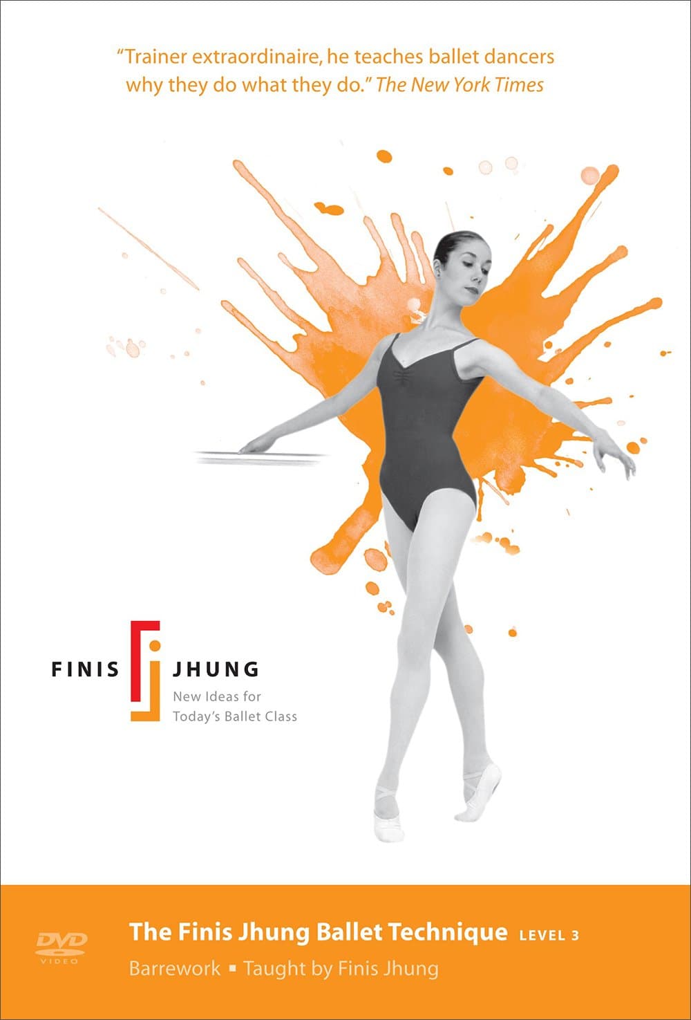 Finis Jhung Ballet Technique: Barrework Level 3 [DVD]