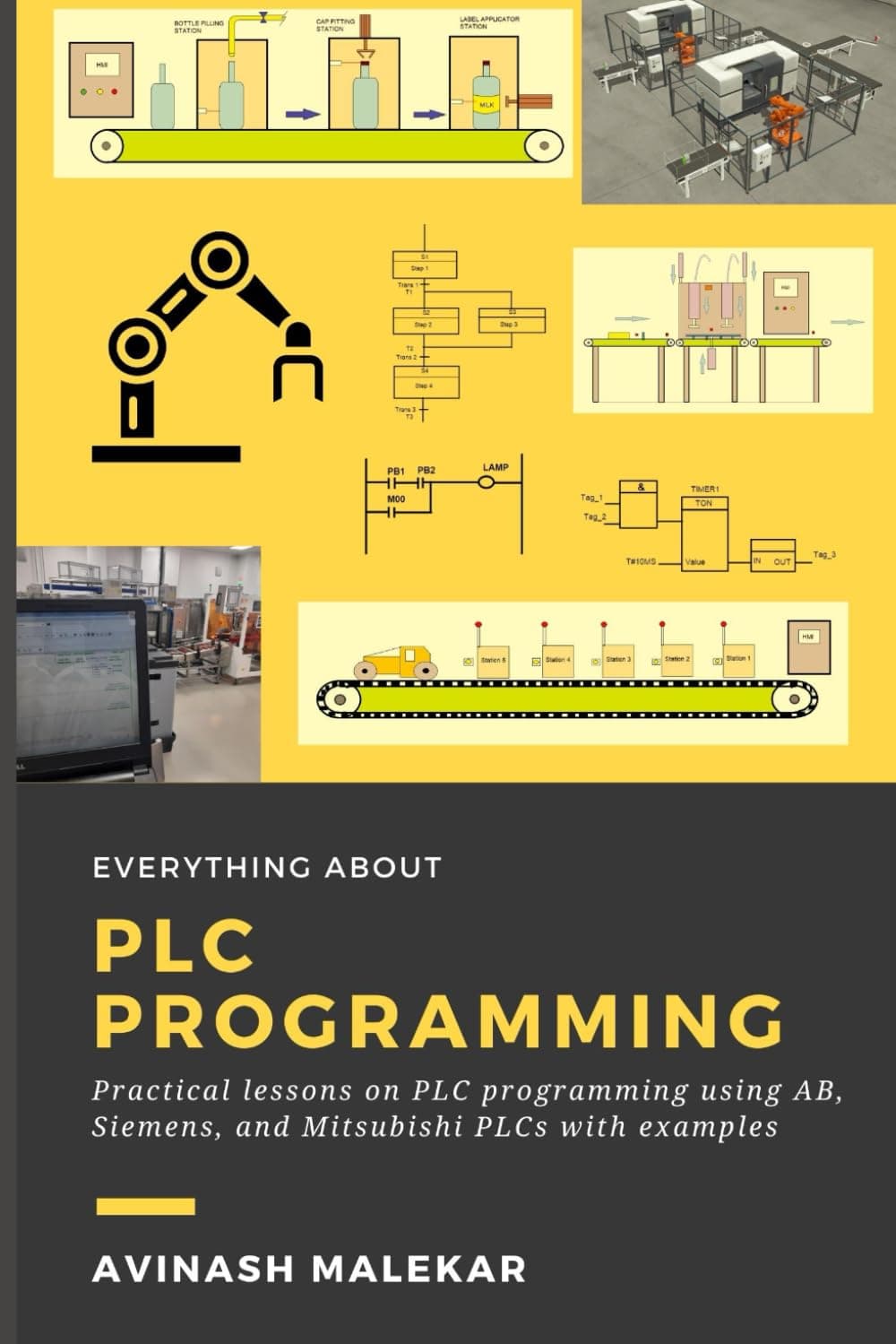 Independently published Learn everything about PLC programming: Practical lessons on Allen-Bradley, Siemens, and mitsubishi PLC with real world examples (Industrial automation) Paperback – Big Book, 19 December 2021