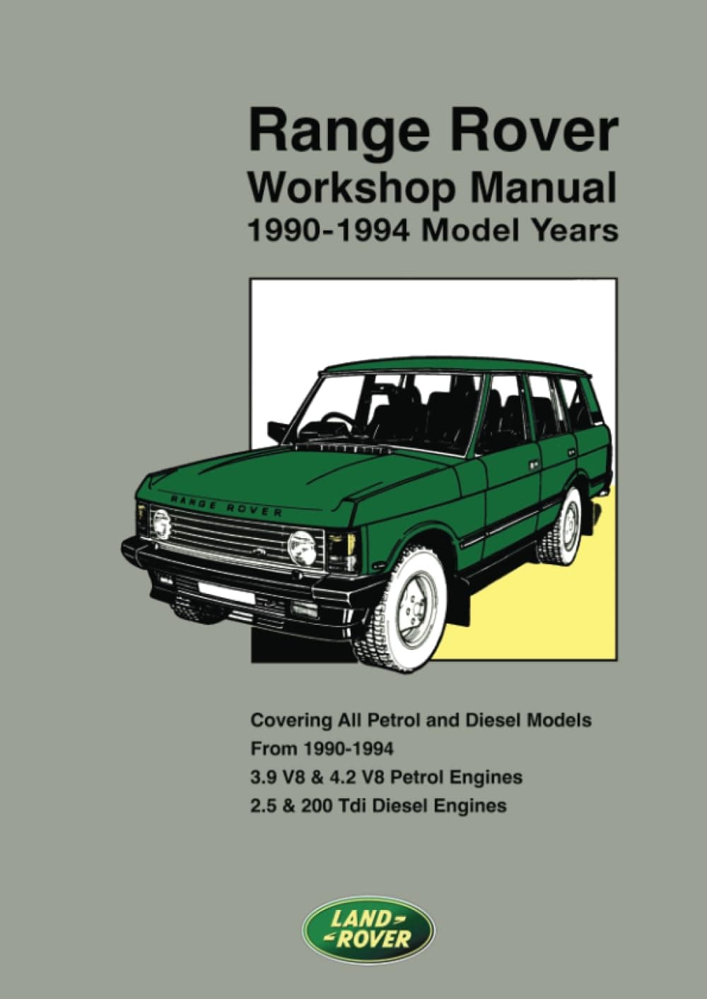 Range Rover Workshop Manual 1990-1994 Model Years: LHAWMENA02