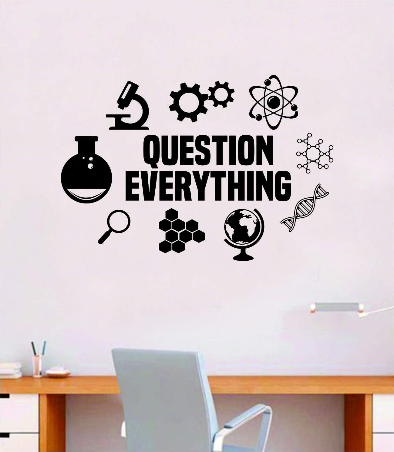 Question Everything V2 Science Wall Decal Sticker Vinyl Art Room Decor Decoration Teen Quote Inspirational Boy Girl Baby Chemistry School Teach Class College Smart Atom DNA Earth Gears Molecule Geek