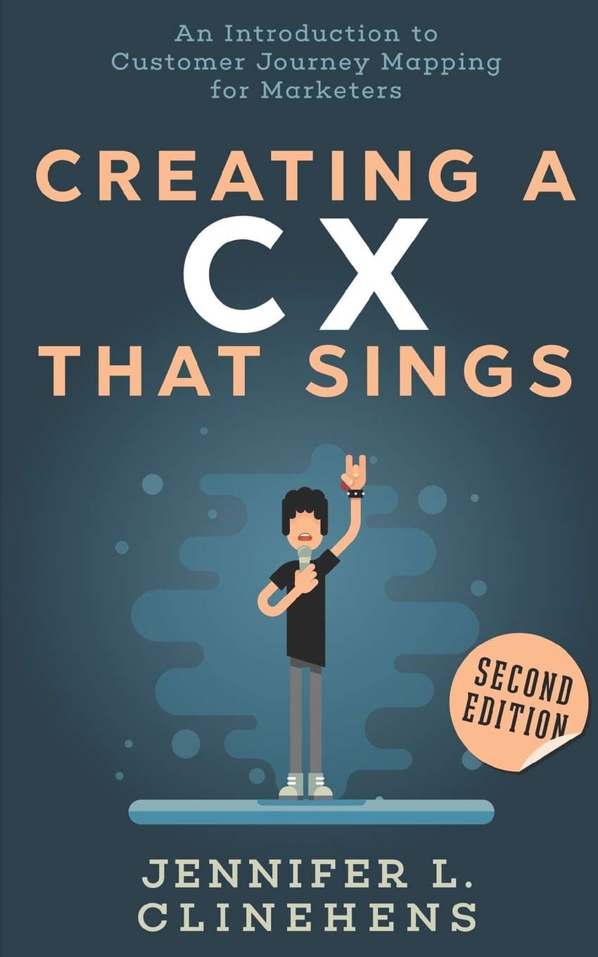 CX That Sings: An introduction to Customer Journey Mapping for Marketers