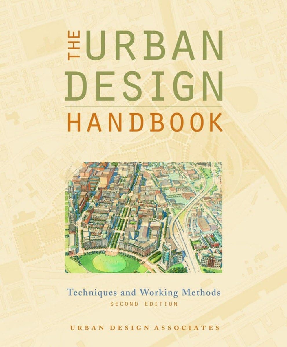 The Urban Design Handbook: Techniques and Working Methods