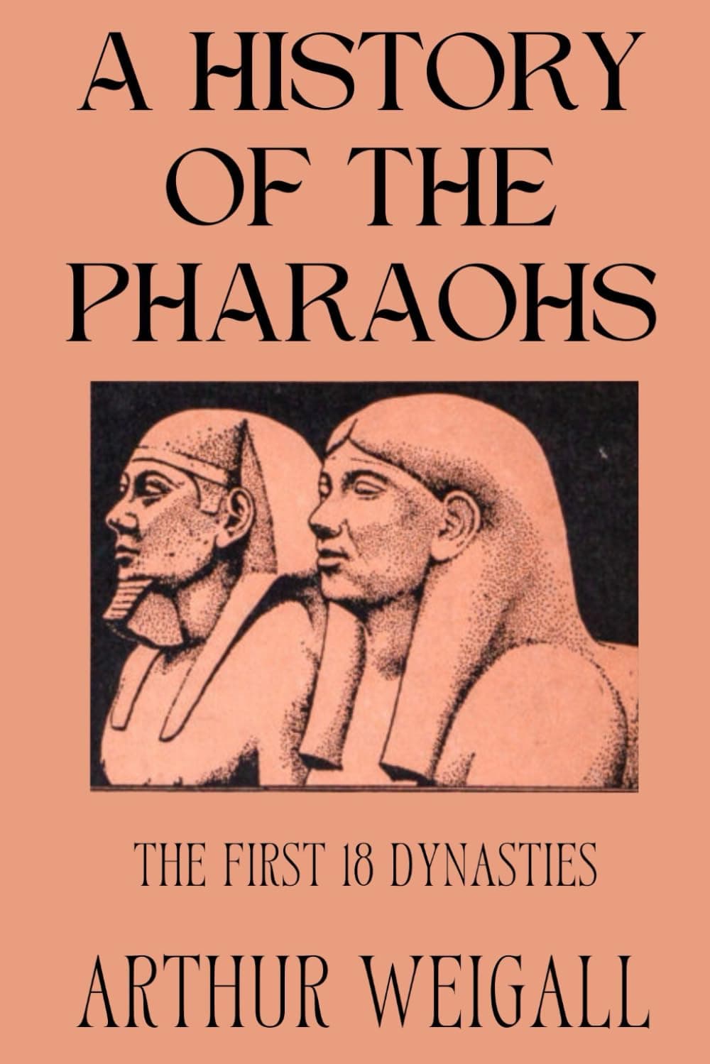 A History of the Pharaohs