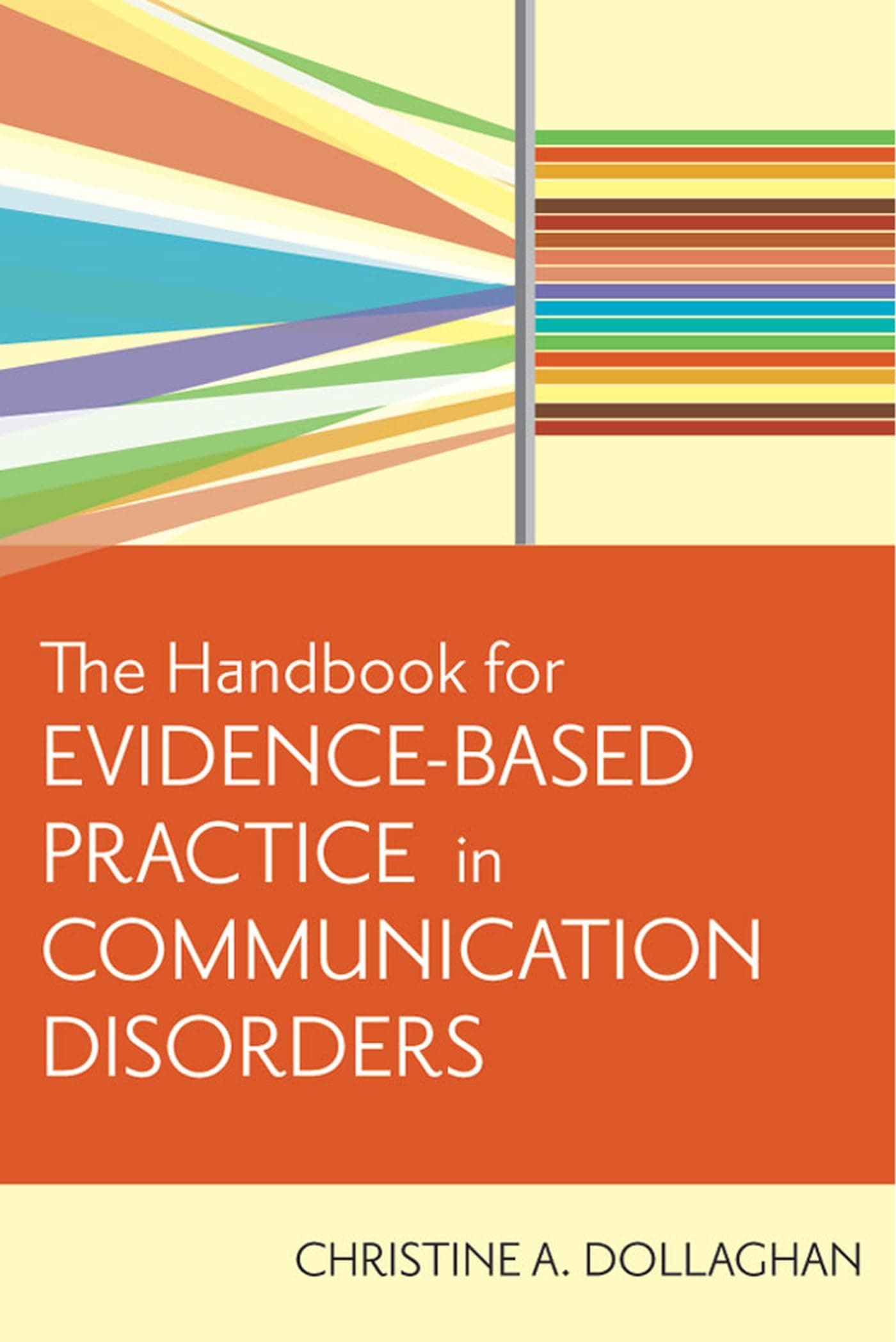 The Handbook for Evidence-Based Practice in Communication Disorders 1st Edition