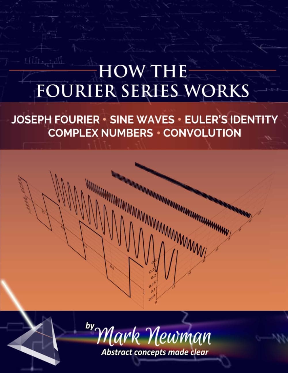 Independently Published How the Fourier Series Works