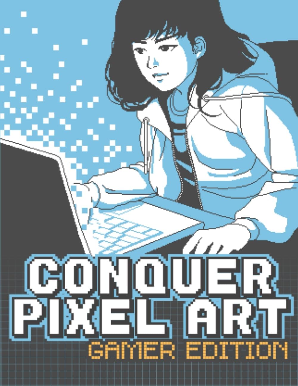Conquer Pixel Art - Sketchbook with Challenges - Gamer's Edition: Art Journal with Creative Exercises for Beginners & Advanced Artists with Notebook Space for Own Doodles