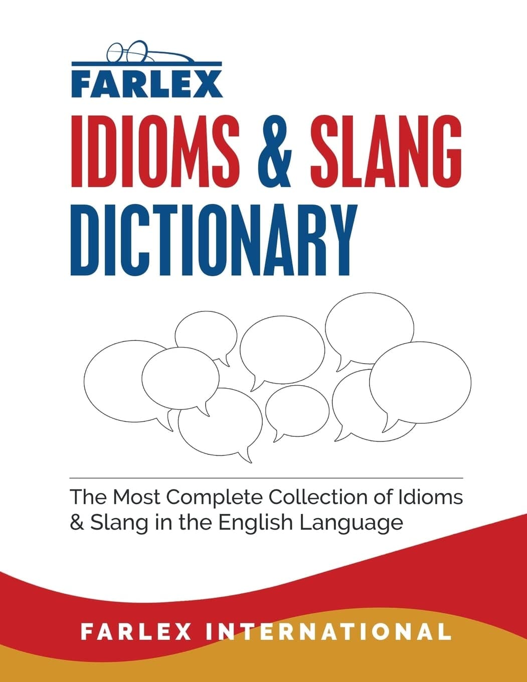 The Farlex Idioms and Slang Dictionary