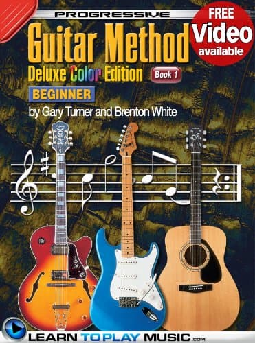 Progressive Guitar Method - Book 1: Teach Yourself How to Play Guitar (Free Video Available) Kindle Edition