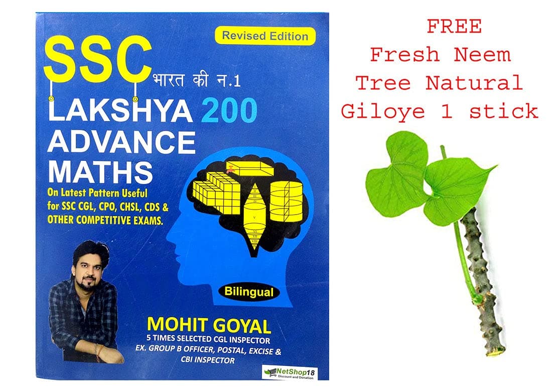 SSC Lakshya 200 Advanced Maths By Mohit Goyal Sir SSC,CGL,CPO,CHSL Bilingual Book With Free Neem Tree Natural Giloye One Stick Paperback – 30 June 2021