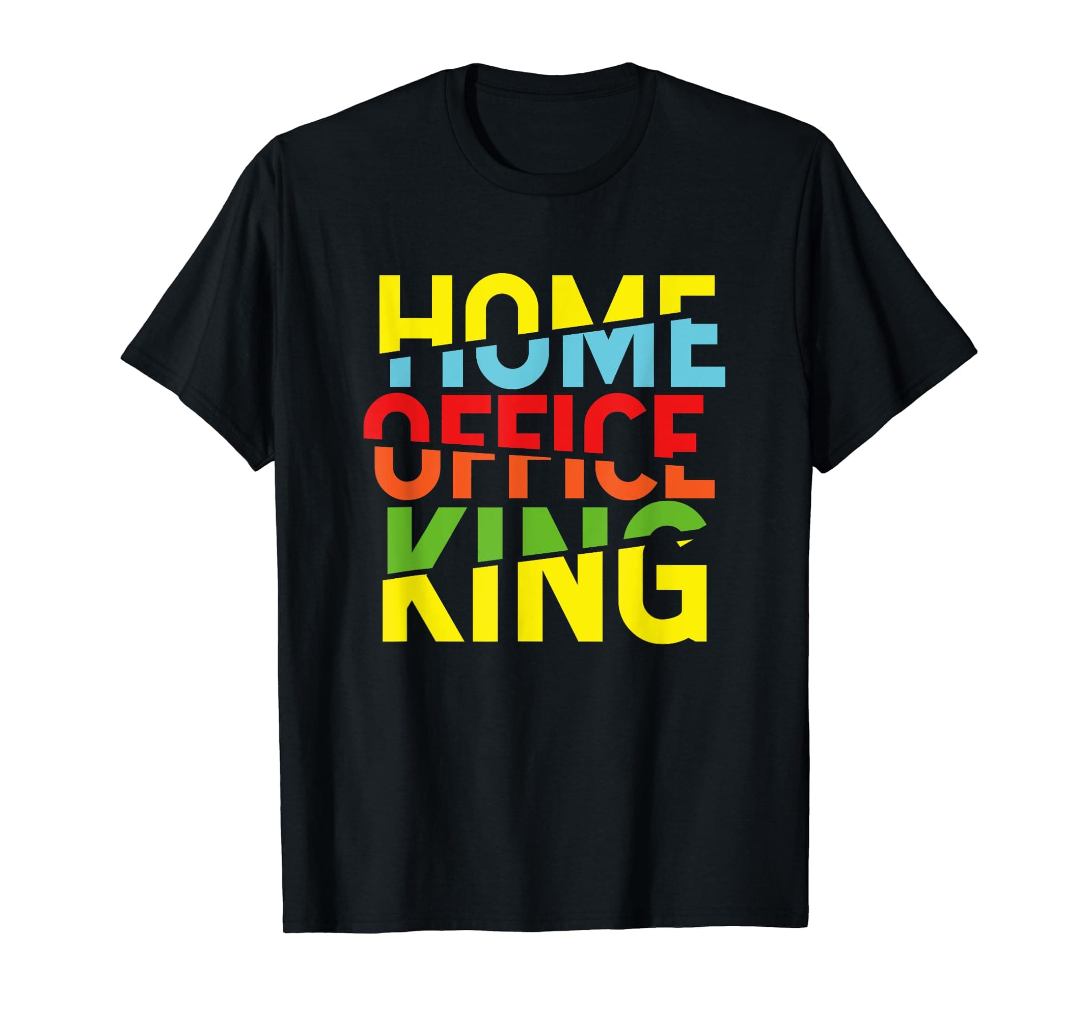 Home Office King T-Shirt