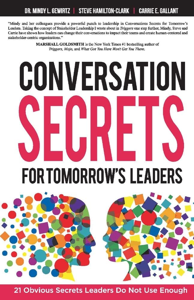 Conversation secrets for tomorrow's leaders: 21 obvious secrets leaders do not use enough