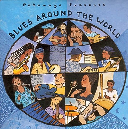 Putumayo Presents: Blues Around The World