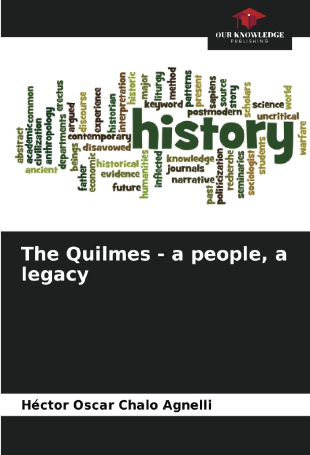 The Quilmes - a people, a legacy