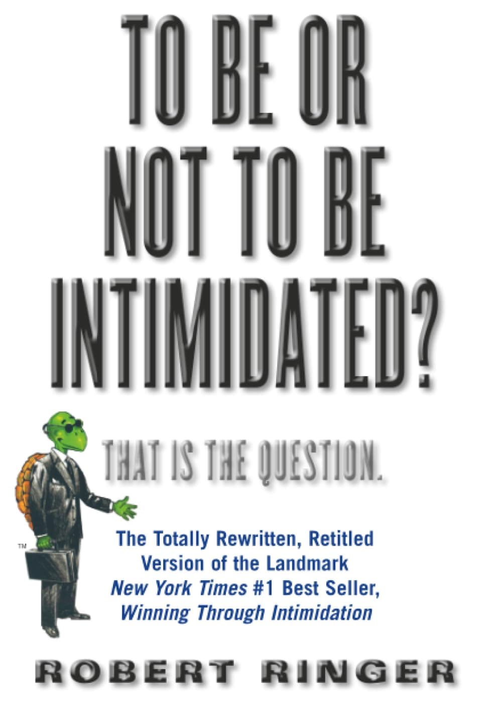 To Be or Not to Be Intimidated?