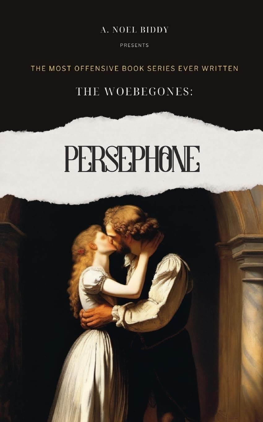 The Woebegones: Persephone