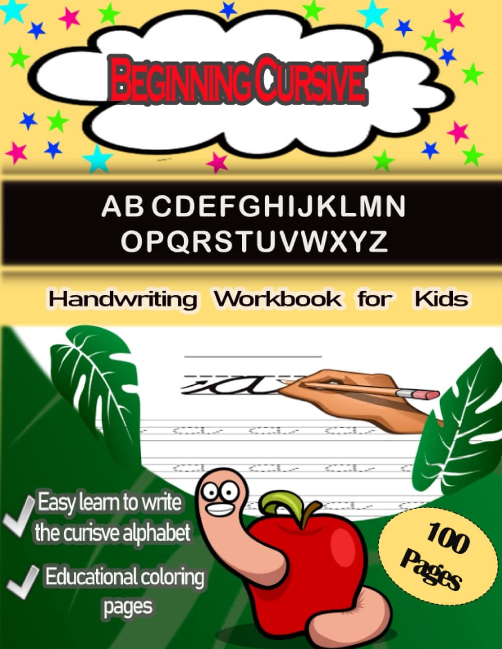 Beginning Cursive Handwriting Workbook for Kids: Letter Tracing and Handwriting Practice for Cursive Alphabet