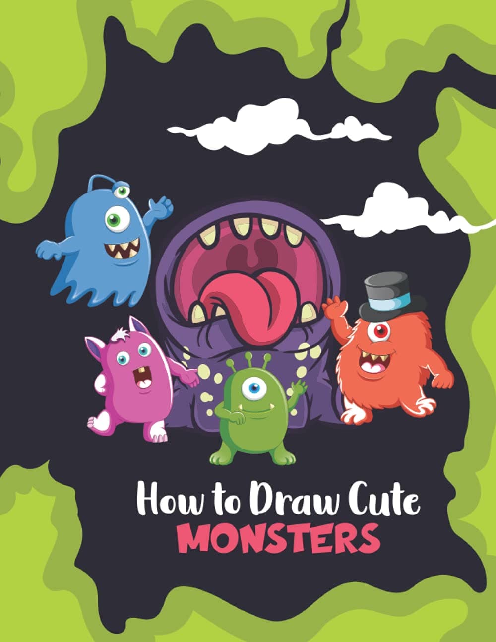 How to Draw Cute Monsters: Learn How to Draw Monsters for Kids with Step by Step Guide