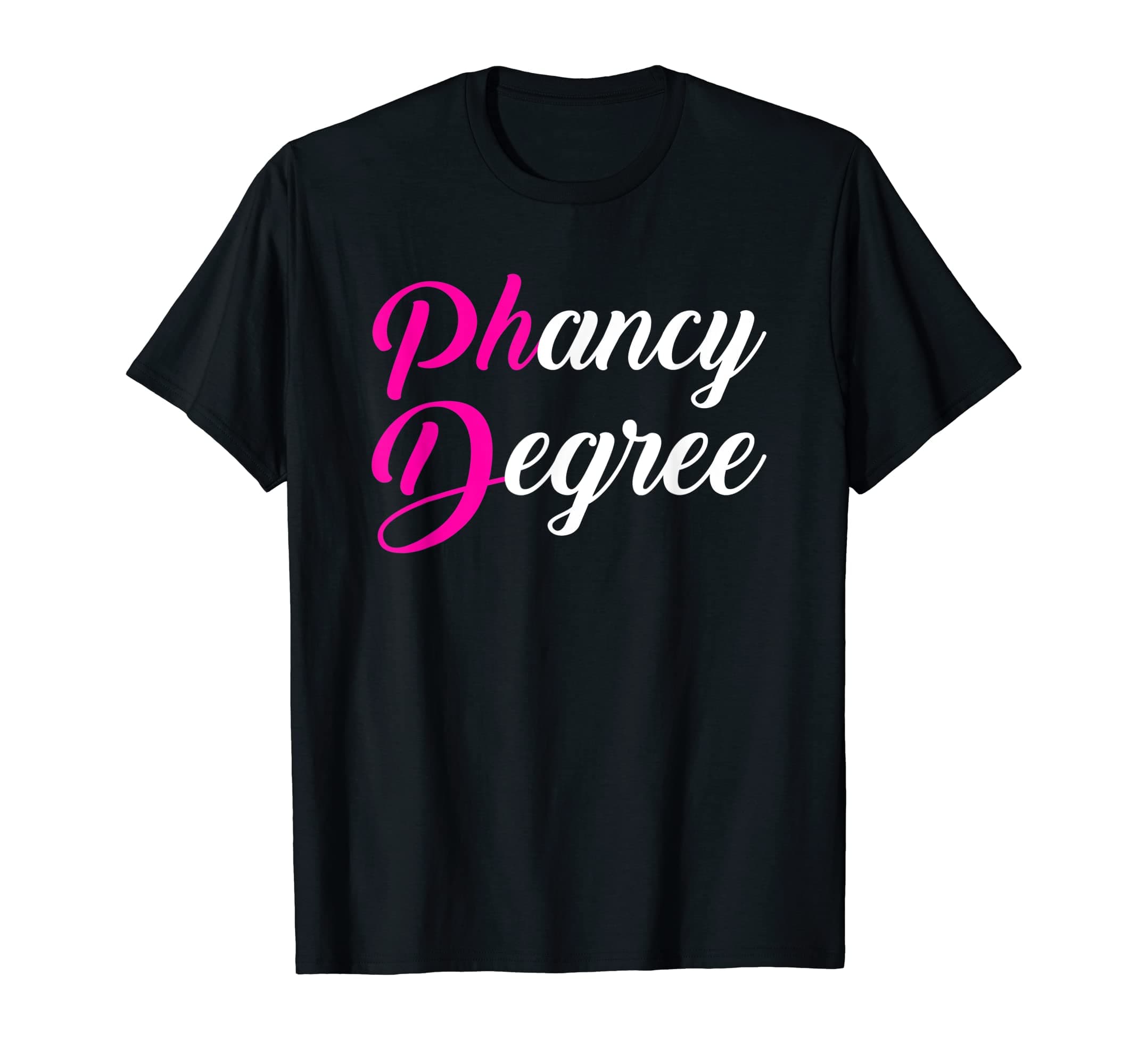 Phancy degree Doctorate degree T-Shirt