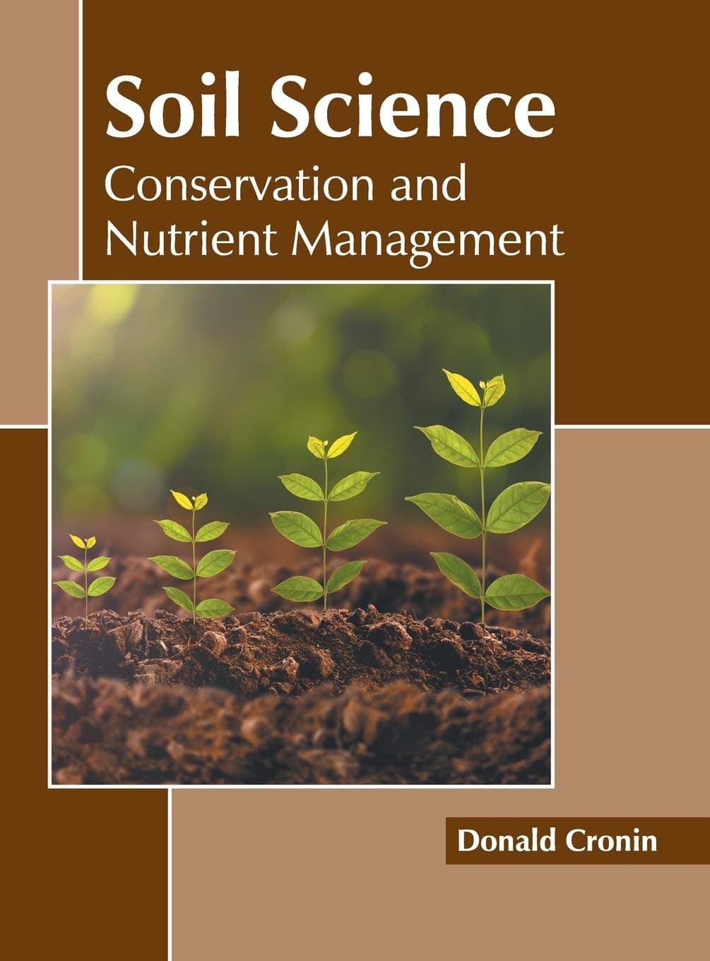 Soil Science: Conservation and Nutrient Management