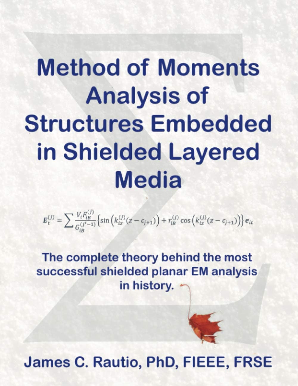 Method of Moments Analysis of Structures Embedded in Shielded Layered Media Paperback – 30 December 2020