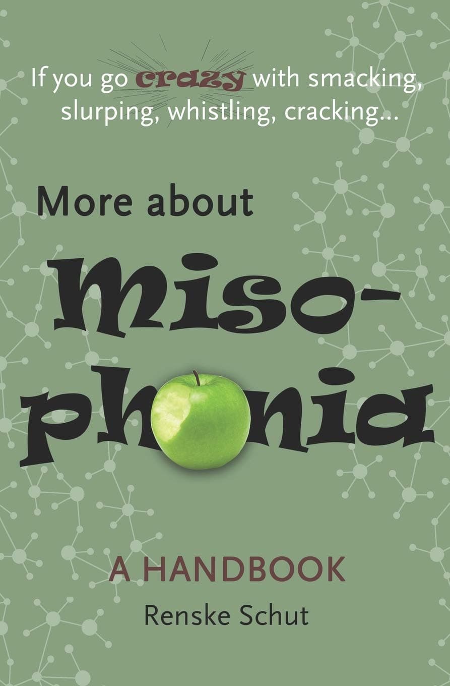 More About Misophonia : A disorder, unknown, misunderstood and often life disruptive.
