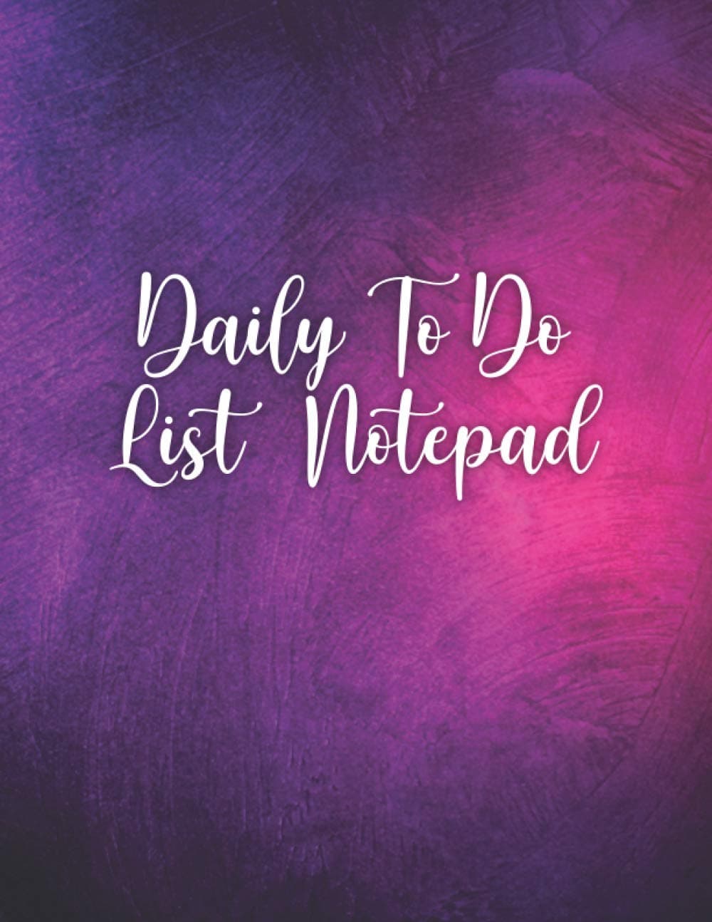 Daily To Do List Notepad: To Do Checklist Notebook / Daily Checklist / Checklist Manofesto / Today And To Do Planner / Things To Do Today Notepad / Dailly To Do List / Check List Pad / Checklist Pad