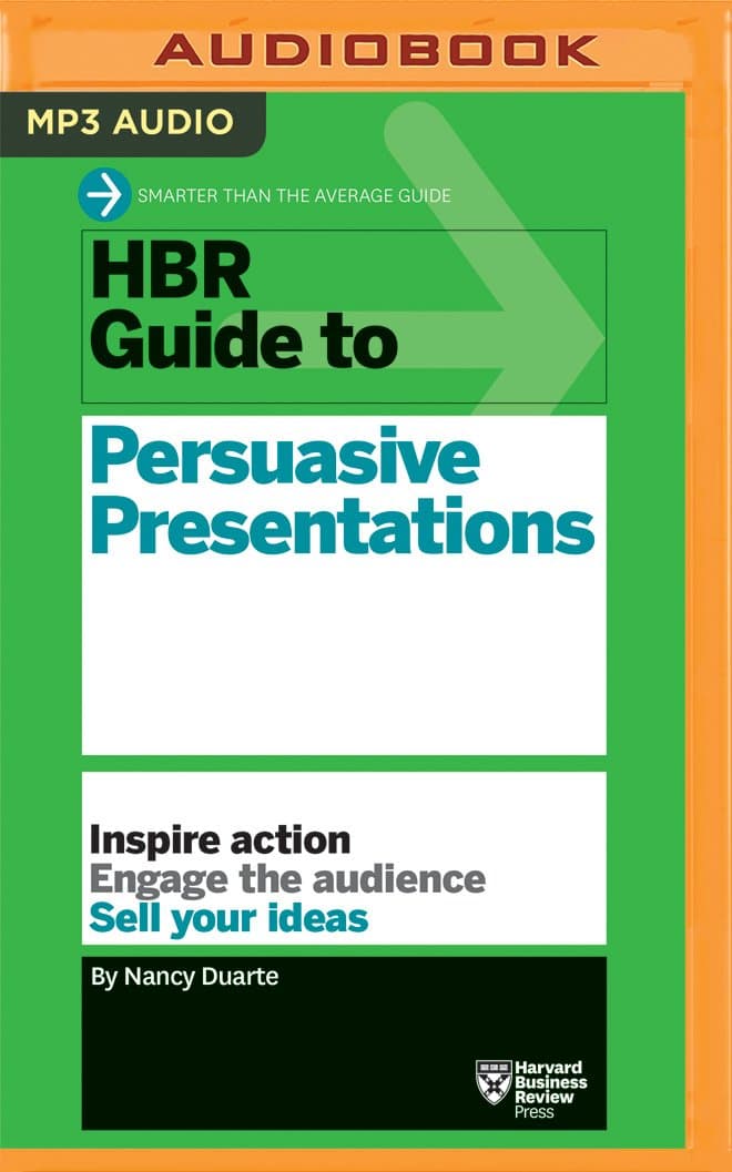 HBR Guide to Persuasive Presentations (HBR Guide Series)