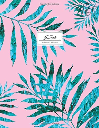 Dot Grid Journal - Emerald Palm Leaf On Pink: Large Tropical Notebook (Empty Journals To Write In) Paperback – May 16, 2017