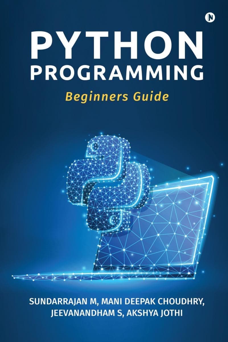 Python Programming : Beginners Guide