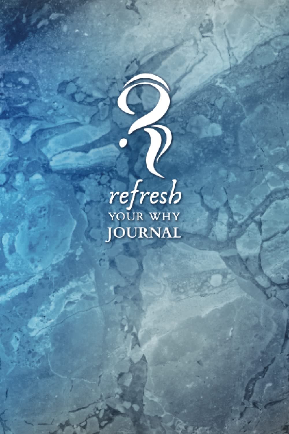 Refresh Your Why: Blank Journal – Summer - Life Mastery Journal Series