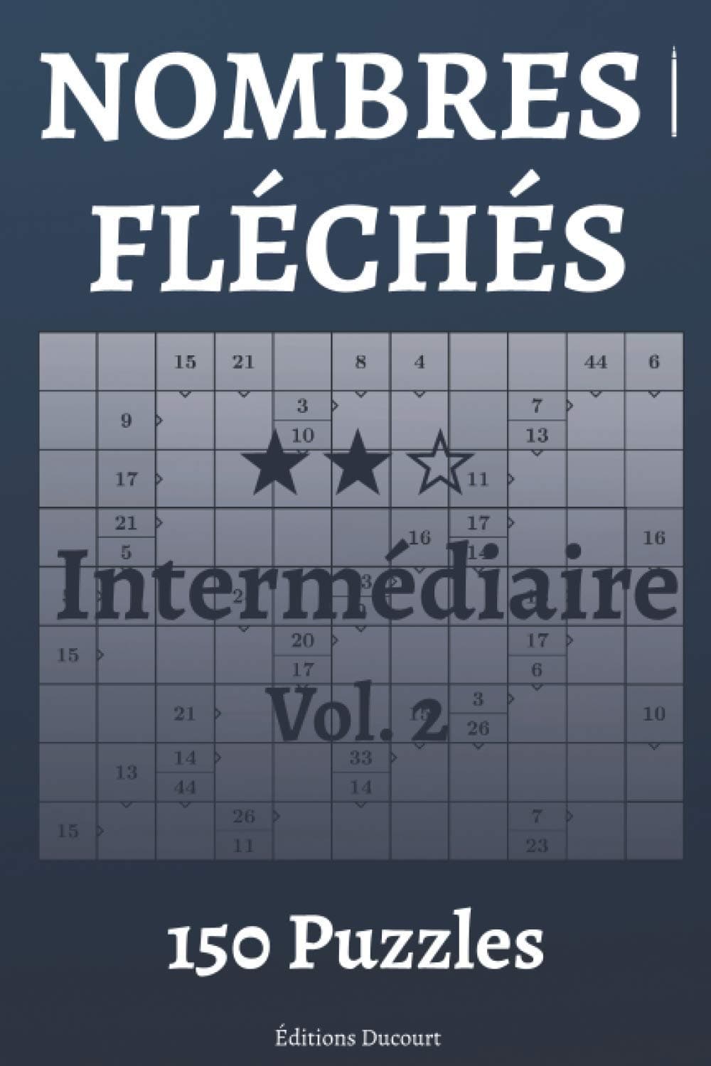 Nombres fléchés Intermédiaire Vol.2