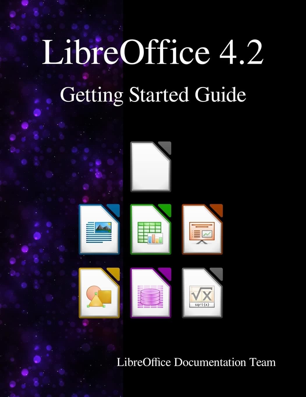 LibreOffice 4.2 Getting Started Guide Paperback – July 18, 2015