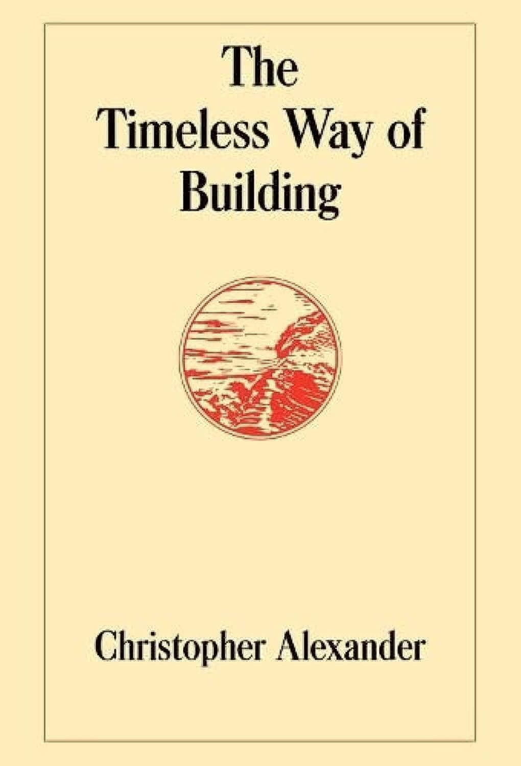 TIMELESS WAY OF BUILDING