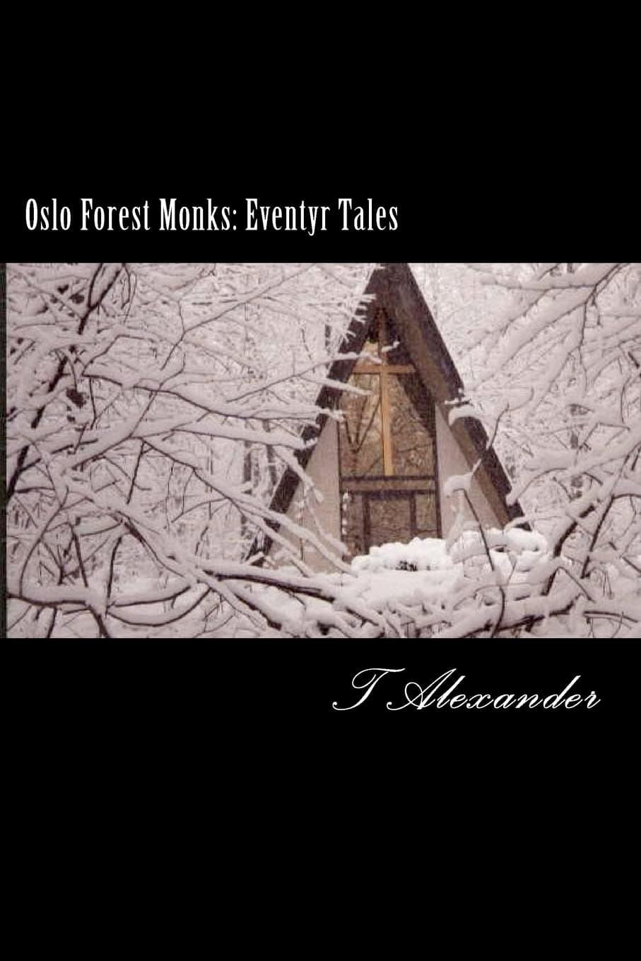 Oslo Forest Monks: Eventyr Tales