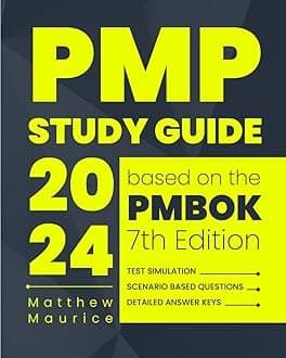 PMP Study Guide: Simplified Exam Prep to Achieve Project Management Professional Certification | Scenario-Based Questions and Detailed Answer Keys