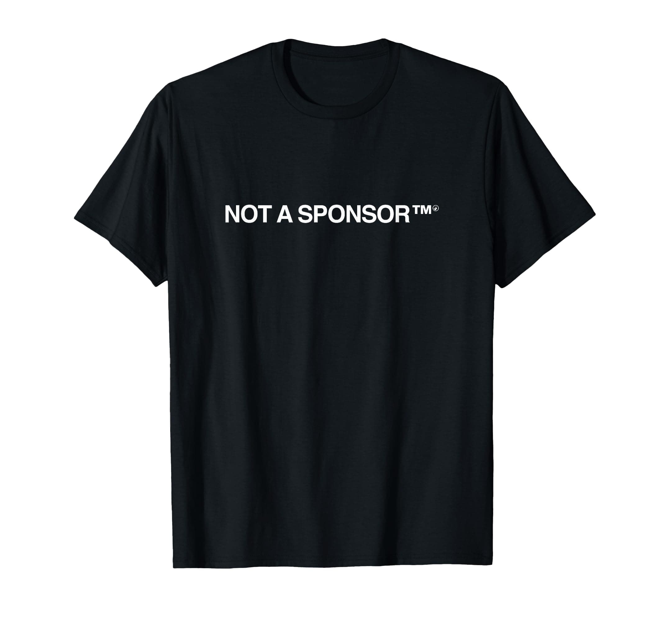 Not A Sponsor Tee T-Shirt