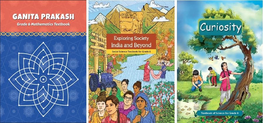 NCERT Class 6 Textbook For Mathematics, Social Science & Science (Ganit Prakash, Exploring Society India and Beyond & Curiosity) Latest 2024-25 Edition