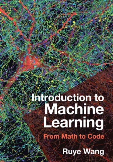 Introduction to Machine Learning: From Math to Code