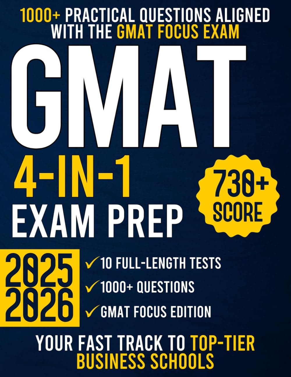 GMAT Exam Prep: The Ultimate Guide Updated for the Latest Exam Format With 10 Full-Length Tests, 1000+ Questions, and Insider Secrets to Achieve 730+ | Your Fast Track to Top-Tier Business Schools Paperback – February 8, 2025